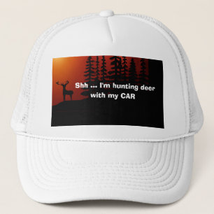 Casquette Drôle nouveauté Chut, JE CHASSE LE CERF AVEC MA 