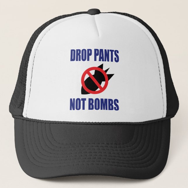 Casquette Drop Pantalon Pas Bombes - Drôle Slogan anti-guerr (Devant)
