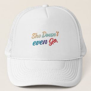 Casquette Elle ne va même pas