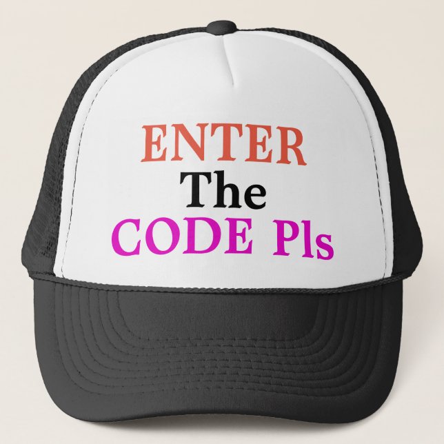 Casquette Entrez Le Code Pls Trucker Hat (Devant)