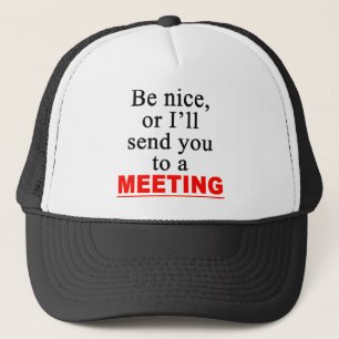Casquette Envoyez-Vous À Une Réunion Avec Un Humour De Bur