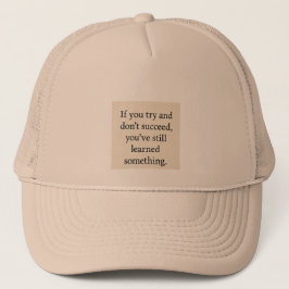 Casquette Essaie. Apprenez. Répéter, Inspiration de la crois