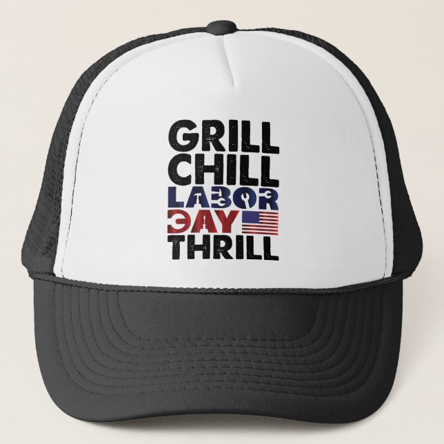 Casquette Etats-Unis Grill Chill Fête du Travail Thrill BBQ  (Devant)
