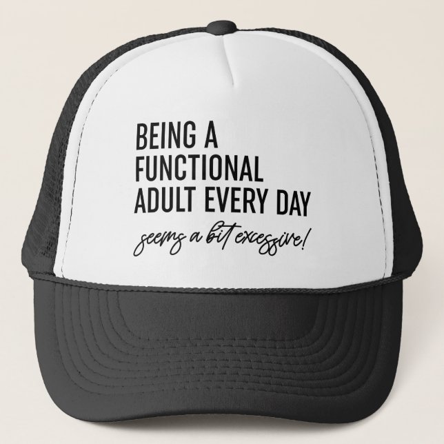 Casquette Être Un Adulte Fonctionnel Tous Les Jours (Devant)