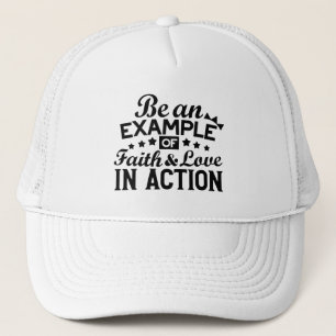 Casquette Être un exemple de foi et d'amour en action