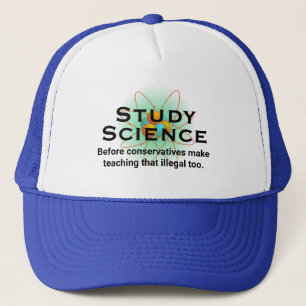 Casquette "Étudier La Science Avant Que Les Conservateurs N'