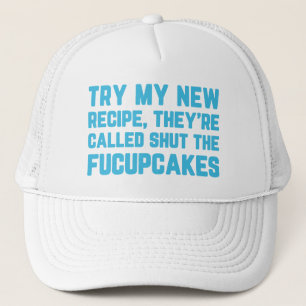 Casquette Fermez la citation drôle de Fucupcakes