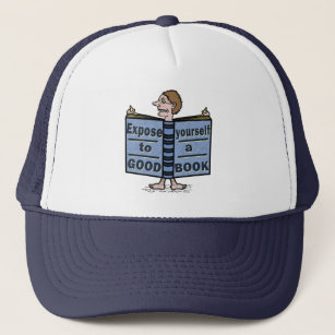 Casquette Funny Expose Yourself to a Good Book