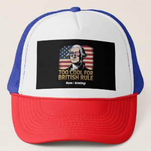 Casquette Funny George Washington Trop Cool pour la dominati