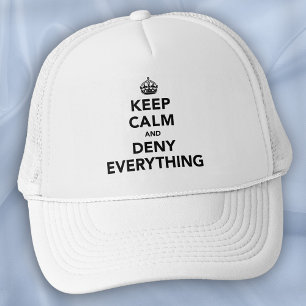 Casquette Gardez votre calme et niez tout