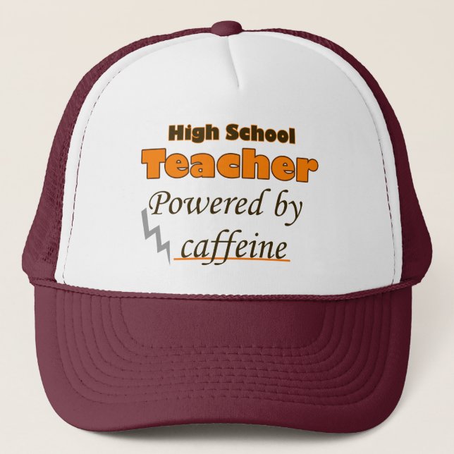 Casquette High School Teacher Powered by caffeine (Devant)