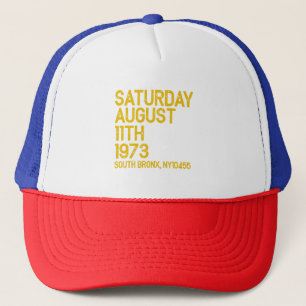 Casquette Hip Hop est né samedi 11 août 1973, 50 ans