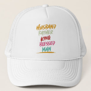 Casquette Husband, Father, King, Blessed Man   Father's Day