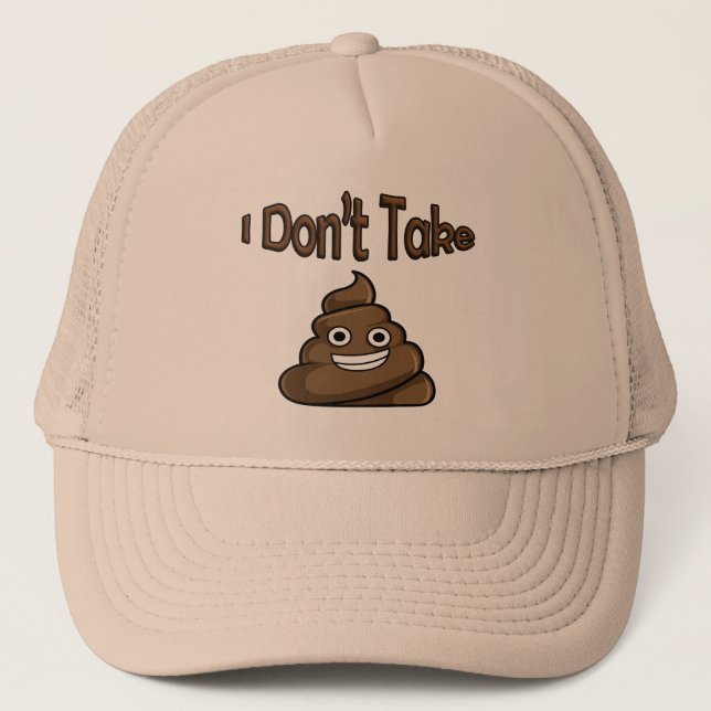Casquette I Don’t Take Humorous Comical Funny Statement (Devant)