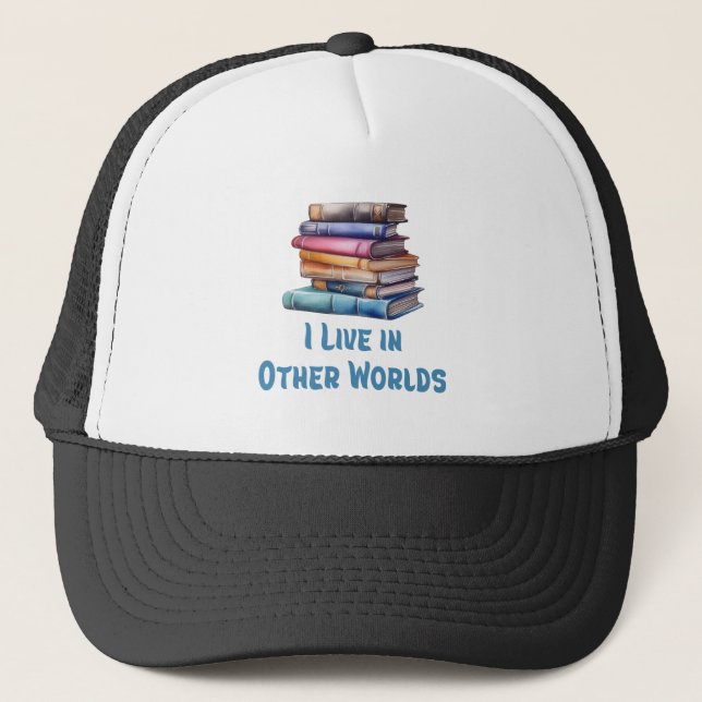 Casquette I Live in Other Worlds - Book Lover (Devant)