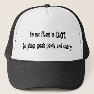CASQUETTE IDIOT