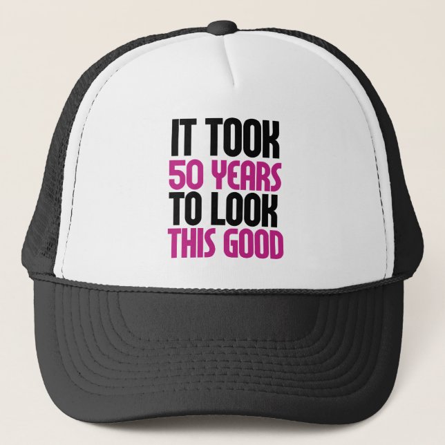 Casquette Il a fallu 50 ans pour avoir l'air si bon (Devant)
