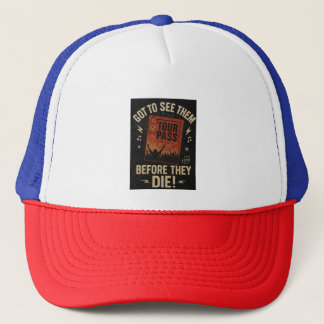 Casquette "Il faut les voir avant qu'ils ne meurent ! - Lége