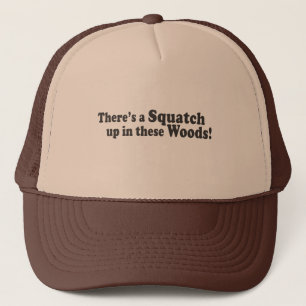 Casquette Il y a un Squatch en ces bois ! Poussée multiple