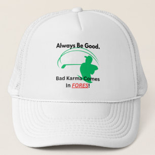 Casquette Infusion Golf "Toujours être bon" Mauvais Karma Go
