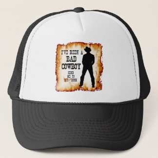 Casquette J'ai été un MAUVAIS COWBOY m'envoie à votre pièce
