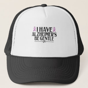 Casquette J'ai la maladie d'Alzheimer : être gentille La con