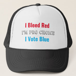 Casquette J'ai saigné rouge Je suis Pro Choice Je vote bleu