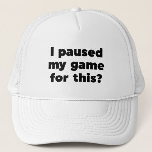 Casquette J'ai suspendu mon jeu pour ça ?