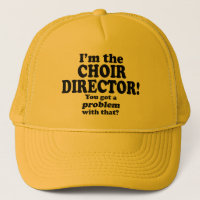 J'Ai Un Problème Avec Ça, Directeur Choir