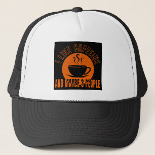 Casquette j'aime la caféine et peut-être 3 personnes