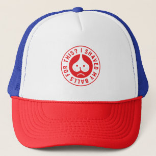 Casquette Je me suis rasé les couilles pour cette drôle