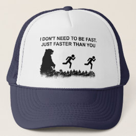 Casquette Je n'ai pas besoin d'être rapide (Grizzly)