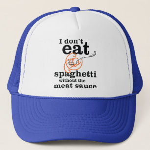 Casquette Je ne mange pas de Spaghetti sans la sauce à la vi