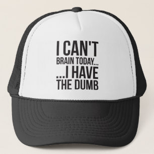 Casquette Je ne peux pas Cerner aujourd'hui... J'Ai La Bête
