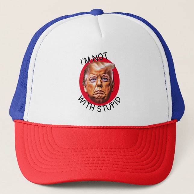 Casquette Je ne suis pas avec Trump stupide (Devant)