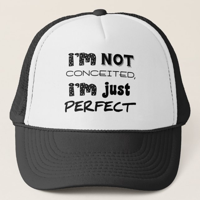 Casquette Je ne suis pas conquis, je suis juste parfait (Devant)