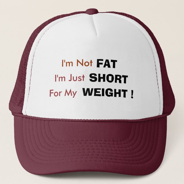 Casquette Je ne suis pas, FAT, je suis juste, SOUS PEU, pour (Devant)
