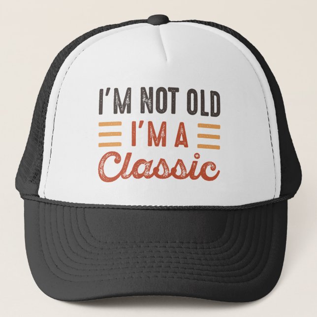 Casquette Je ne suis pas vieux Je suis un classique (Devant)