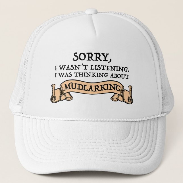 Casquette Je n'écoutais pas que je pensais à la boue (Devant)