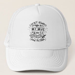 Casquette je n'écoute pas toujours ma femme