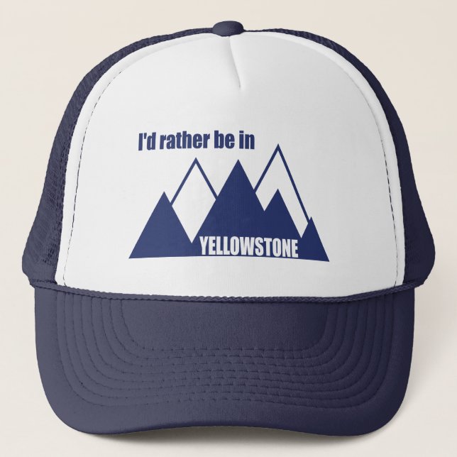 Casquette Je préférerais être à Yellowstone Mountain (Devant)