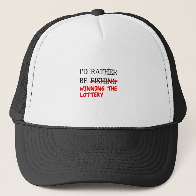 Casquette Je Préférerais Pêcher... Gagner la loterie (Devant)
