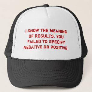 Casquette Je sais la signification des résultats. Vous avez