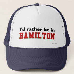 Casquette Je serais plutôt à Hamilton