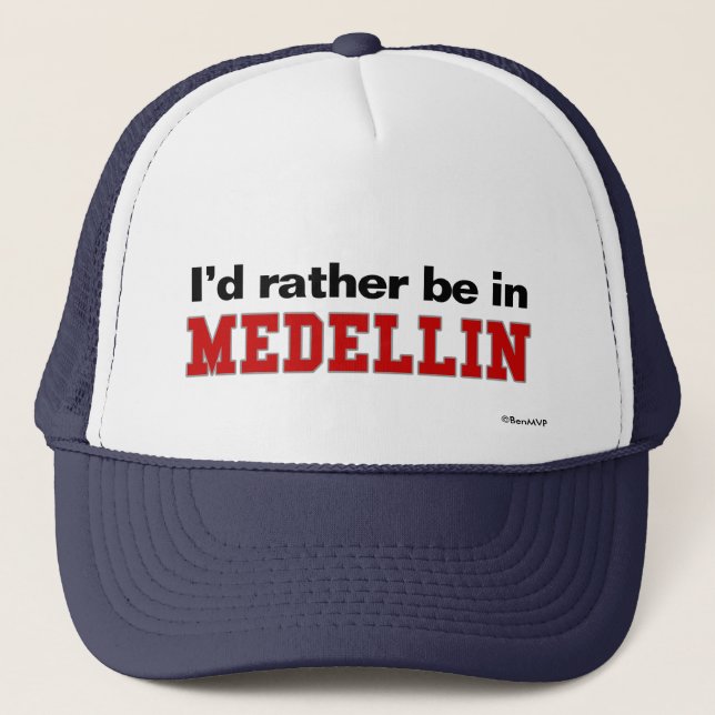 Casquette Je serais plutôt à Medellin (Devant)