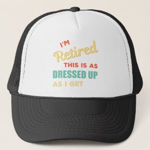 Casquette Je suis à la retraite - Drôle planification de r