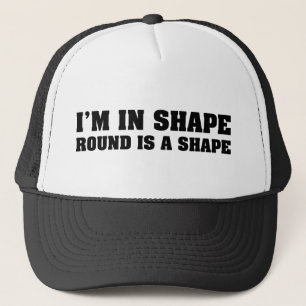 Casquette Je Suis En Forme Rond Est Une Forme