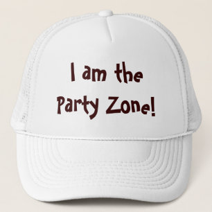Casquette Je Suis La Zone De Fête Citation Drôle