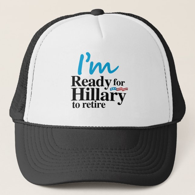 Casquette Je suis prêt pour que Hillary retire - .png (Devant)