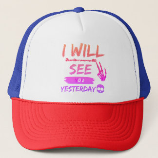Casquette "Je te verrai Hier - Téméraire et rebelle